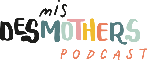 mis-desmothers-podcast